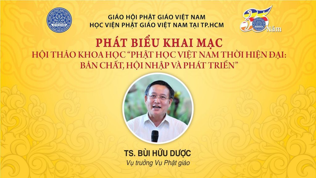 [Video] ÔNG BÙI HỮU DƯỢC: PHÁT BIỂU KHAI MẠC HỘI THẢO KHOA HỌC PHẬT HỌC VIỆT NAM THỜI HIỆN ĐẠI
