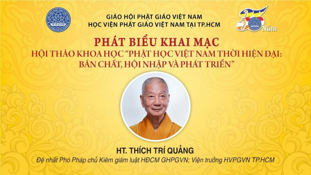 [Video] HT. THÍCH TRÍ QUẢNG: PHÁT BIỂU CHỈ ĐẠO HỘI THẢO KHOA HỌC PHẬT HỌC VIỆT NAM THỜI HIỆN ĐẠI