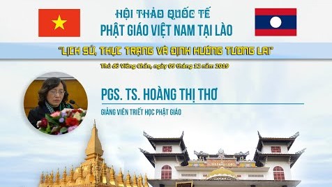 [Video] PGS. TS HOÀNG THỊ THƠ: Phát biểu đúc kết Hội thảo Quốc Tế Phật giáo Việt Nam tại Lào