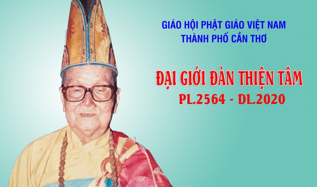 Thông báo: GHPGVN TP. Cần Thơ tổ chức Đại Giới Đàn “Thiện Tâm” PL.2564 - 2020