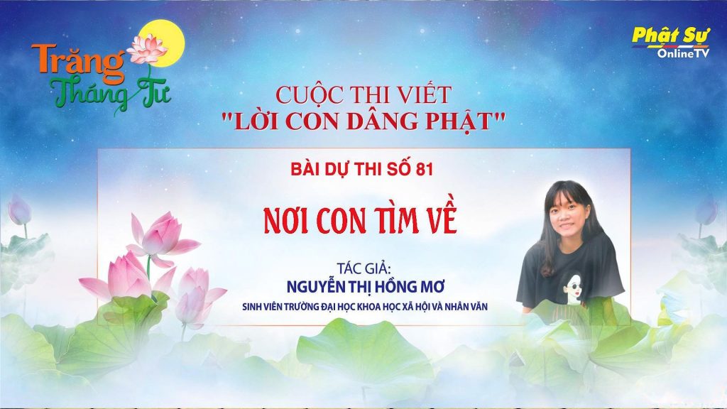[Video] Trăng Tháng Tư - Cuộc Thi Viết ''Lời Con Dâng Phật'' - Nguyễn Thị Hồng Mơ