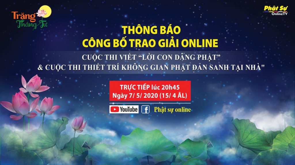 Thông báo: Công bố trao giải online cuộc thi "Lời con dâng Phật" và cuộc thi "Thiết trí không gian Phật đản sanh tại nhà"