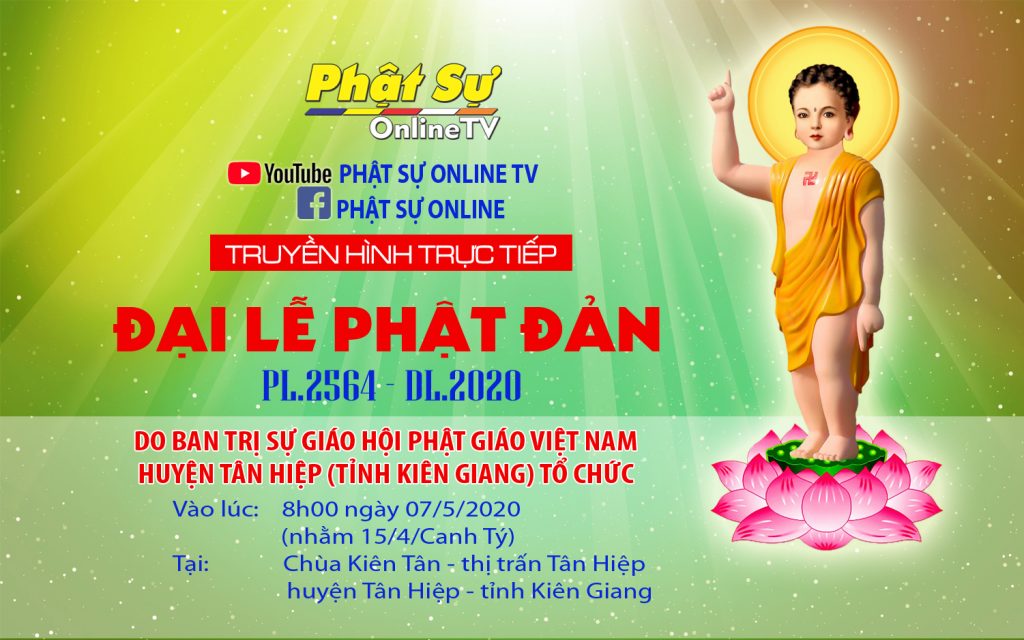 Trực tiếp: BTS GHPGVN huyện Tân Hiệp - Kiên Giang kính mừng Phật đản PL.2564 - DL.2020