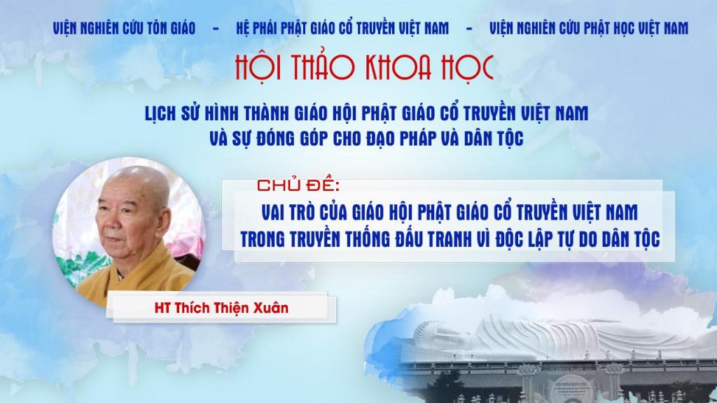 [Video] Bài tham luận của HT. Thích Thiện Xuân tại HTKH lịch sử hình thành GHPGVN Cổ Truyền VN