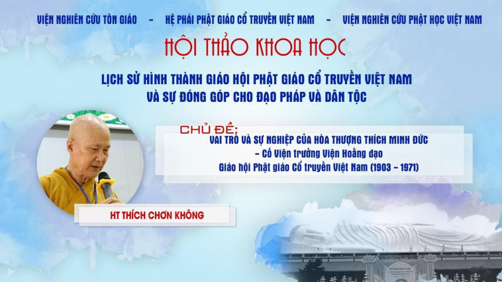 [Video] Bài tham luận của HT. Thích Chơn Không tại HTKH Lịch sử hình thành GHPGVN Cổ truyền VN