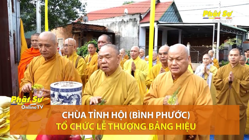 [Video] Bình Phước: Chùa Tỉnh Hội tổ chức lễ Thượng Bảng Hiệu