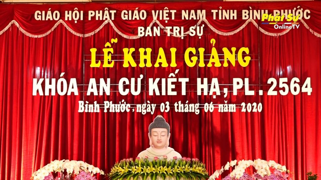 [Video] Bình Phước: Ban Trị sự Phật giáo tỉnh khai giảng khóa An cư PL.2564 - DL.2020