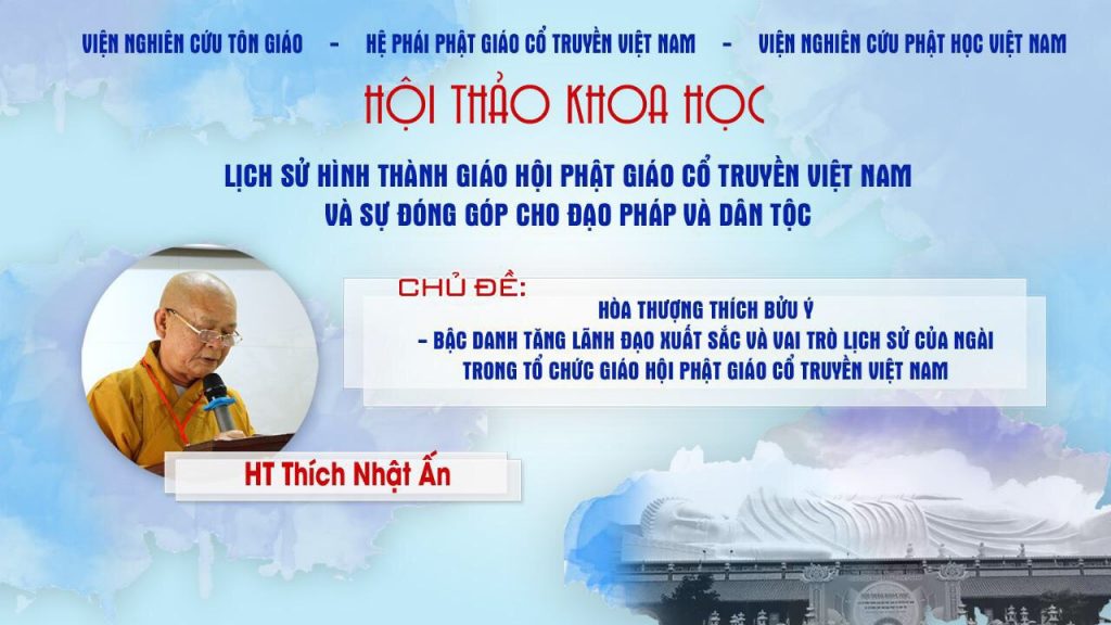 [Video] Bài tham luận của HT. Thích Nhật Ấn tại HTKH Lịch sử hình thành GHPGVN Cổ truyền Vn