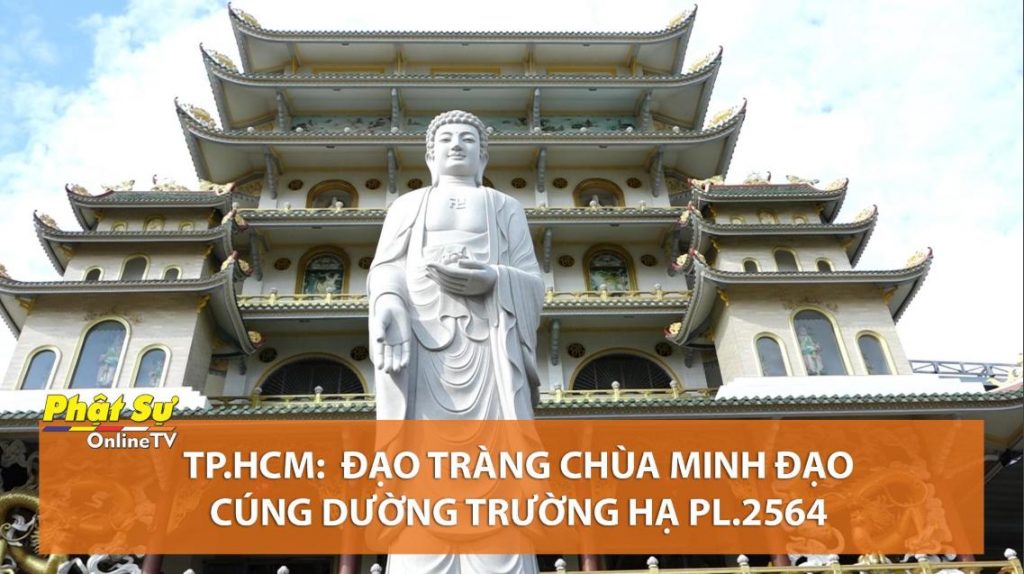 [Video] TP.HCM: Đạo tràng chùa Minh Đạo cúng dường trường hạ PL.2564