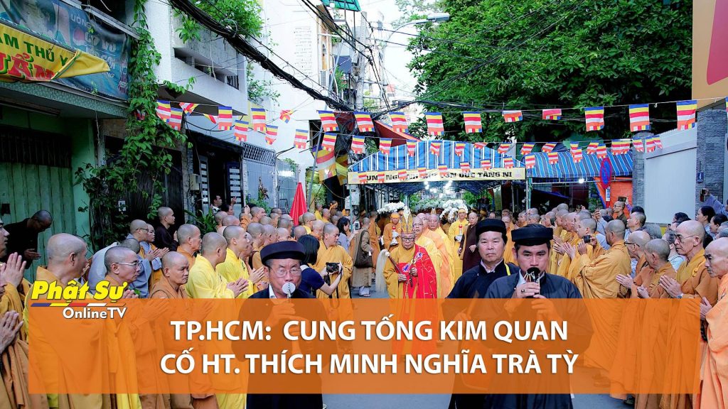 [Video] TP.HCM: Cung tống Kim quan cố  HT. Thích Minh Nghĩa trà tỳ
