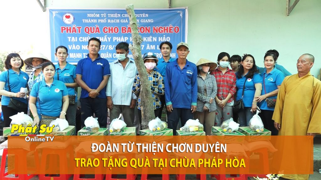 [Video] Kiên Giang: Đoàn từ thiện Chơn Duyên trao tặng quà tại chùa Pháp Hòa