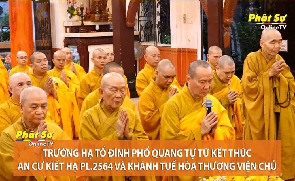 [Video] TP.HCM: Trường hạ Tổ đình Phổ Quang tự tứ kết thúc An cư kiết hạ PL.2564 và Khánh tuế Hòa thượng Viện chủ