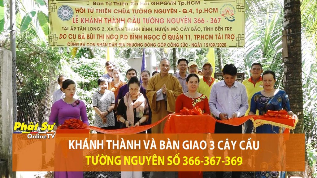 [Video] Bến Tre: Khánh thành và bàn giao 3 cây cầu Tường Nguyên số 366 - 367 - 369