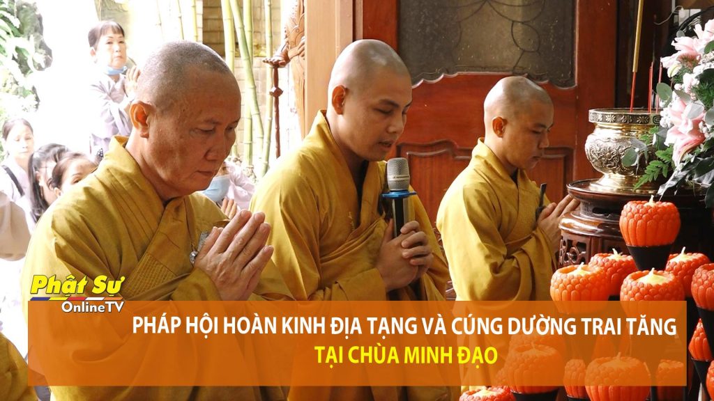 [Video] TP.HCM: Pháp hội hoàn kinh Địa Tạng và cúng dường trai Tăng tại Chùa Minh Đạo