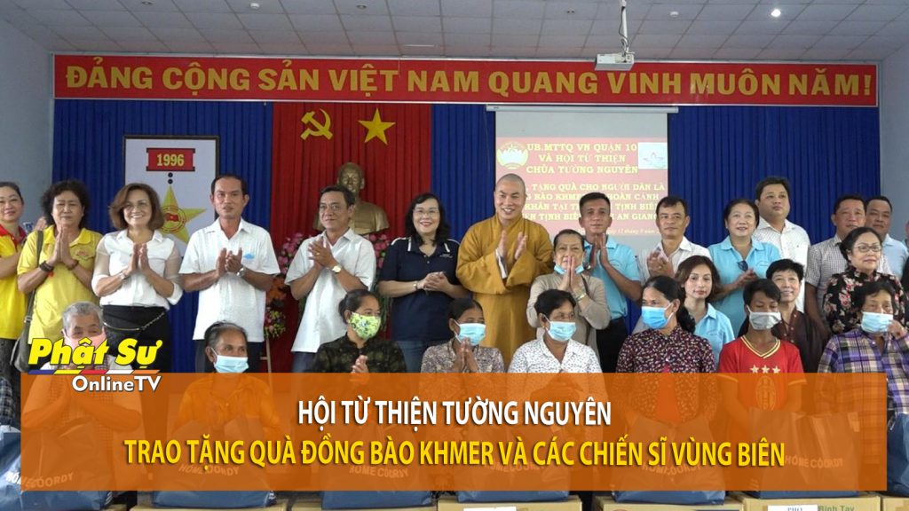 [Video] An Giang: Hội Từ thiện Tường Nguyên trao quà, tặng quà đồng bào Khmer và các chiến sĩ vùng biên