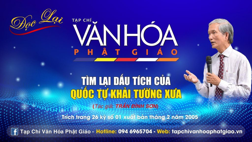 [Video] Đọc lại Tạp Chí VHPG - Tìm Lại Dấu Tích Của Quốc Tự Khải Tường Xưa - Tác giả - Trần Đình Sơn (Kỳ 2)
