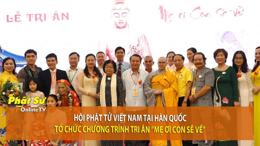 [Video] Hà Nội: Hội Phật tử Việt Nam tại Hàn Quốc tổ chức chương trình tri ân “Mẹ ơi con sẽ về”