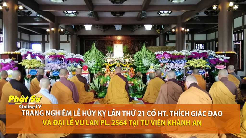 [Video] TP.HCM: Trang nghiêm lễ Húy kỵ lần thứ 21 cố Hòa thượng Thích Giác Đạo và đại lễ Vu lan PL.2564 tại tu viện Khánh An