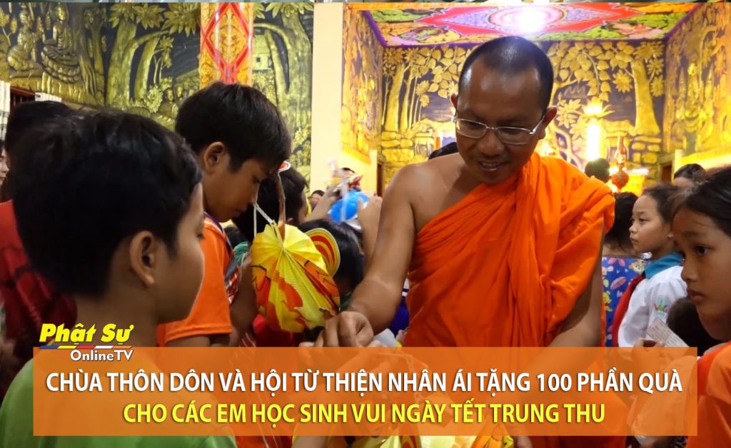 [Video] Kiên Giang: Chùa Thôn Dôn và hội từ thiện Nhân Ái tặng 100 phần quà cho các em học sinh vui ngày Tết Trung thu