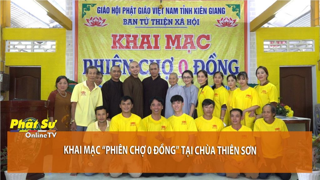 [Video] Kiên Giang: Khai mạc "Phiên chợ 0 đồng" tại chùa Thiên Sơn
