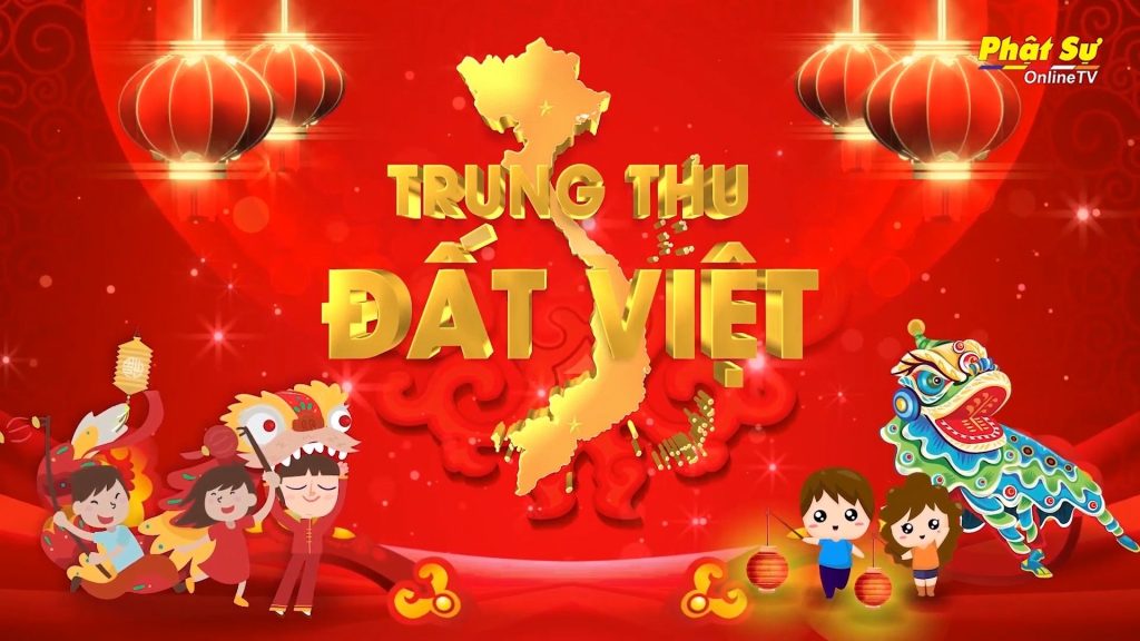 [Video] TRUNG THU ĐẤT VIỆT