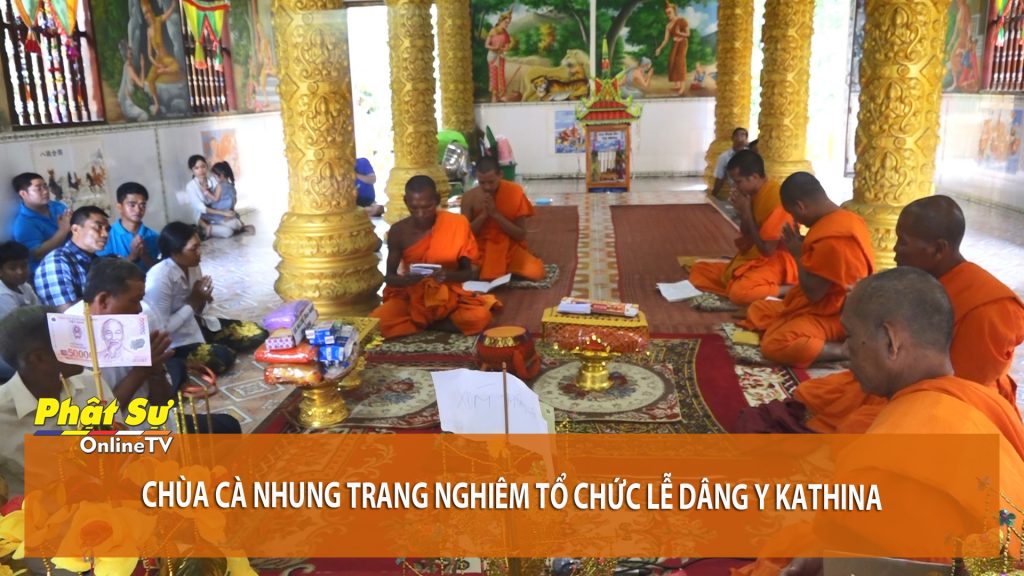 [Video] Kiên Giang: Chùa Cà Nhung trang nghiêm tổ chức lễ dâng Y Kathina