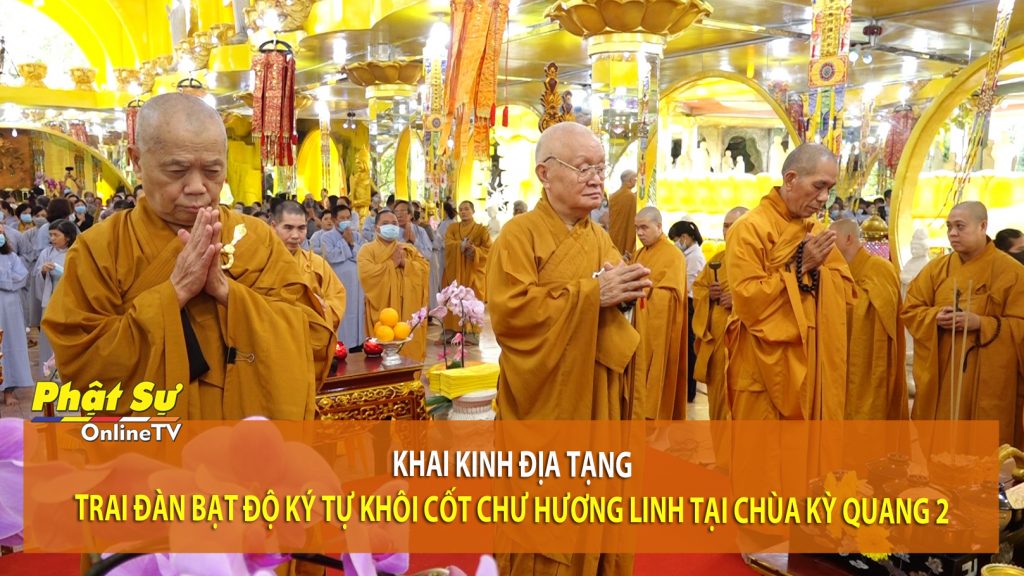 [Video] TP.HCM: Khai kinh Địa Tạng – Trai Đàn Bạt Độ Ký Tự Khôi Cốt Chư Hương Linh tại chùa Kỳ Quang 2