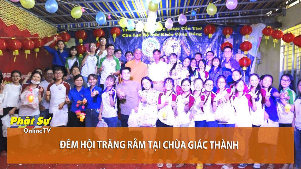 [Video] Cần Thơ: Đêm hội Trăng rằm tại chùa Giác Thành