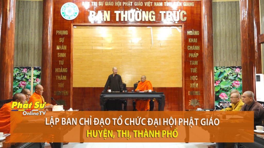 [Video] Kiên Giang: Lập Ban chỉ đạo tổ chức Đại hội Phật giáo huyện, thị, thành phố