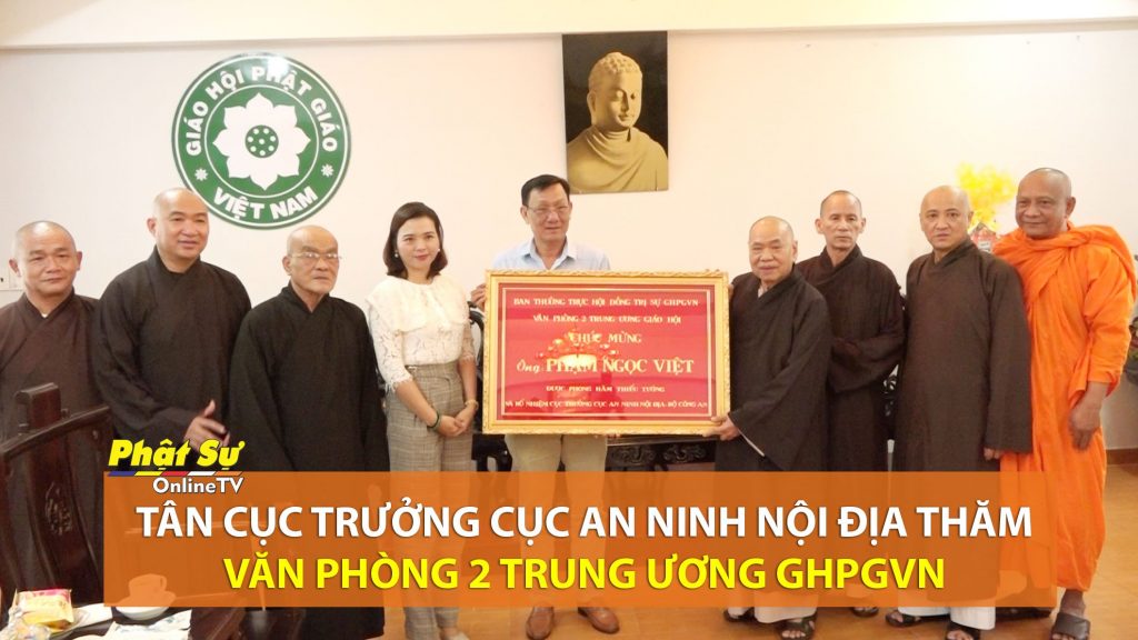 [Video] TP.HCM: Tân Cục trưởng Cục An ninh Nội địa thăm Văn phòng 2 Trung ương GHPGVN