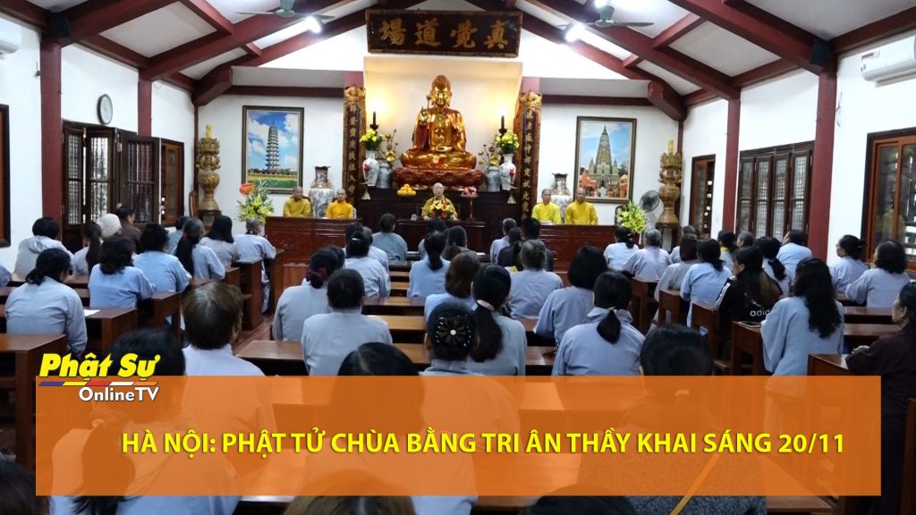 [Video] Hà Nội: Phật tử chùa Bằng tri ân Thầy khai sáng 20-11