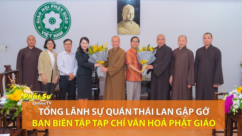 [Video] TP. HCM: Tổng Lãnh sự quán Thái Lan gặp gỡ Ban Biên tập Tạp chí Văn hoá Phật giáo
