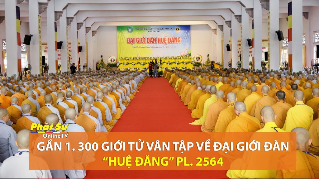 [Video] BR-VT: Gần 1. 300 giới tử vân tập về Đại giới đàn “Huệ Đăng” PL. 2564