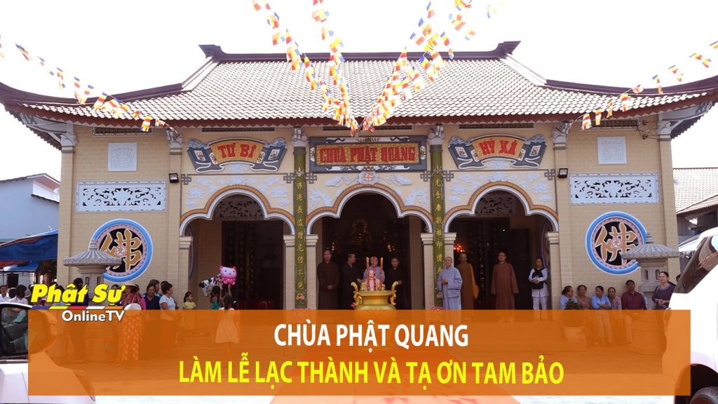 [Video] Vĩnh Long: Chùa Phật Quang làm lễ Lạc thành và tạ ơn Tam Bảo