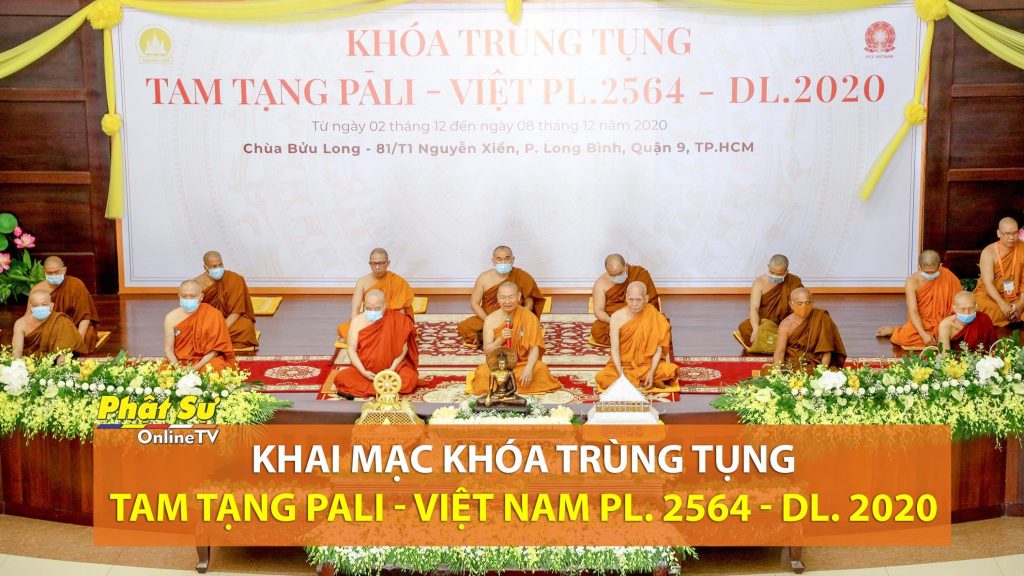 [Video] Khai mạc khóa trùng tụng Tam Tạng Pāli - Việt PL.2564 - DL.2020   