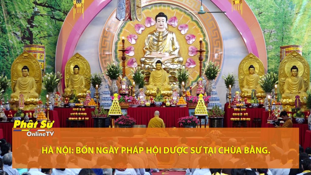 [Video] Hà Nội: Bốn ngày Pháp hội Dược sư tại chùa Bằng