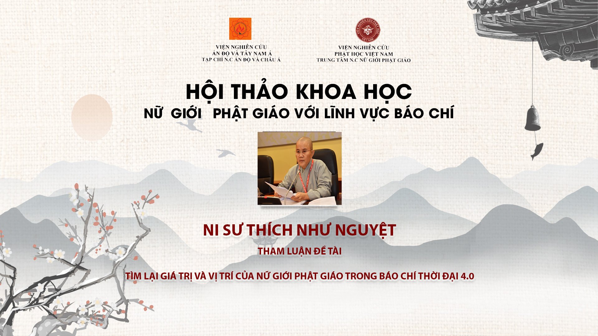 [Video] NS. THÍCH NHƯ NGUYỆT PHÁT BIỂU THAM LUẬN TẠI HỘI THẢO KHOA HỌC: ”NỮ GIỚI PHẬT GIÁO VÀ LĨNH VỰC BÁO CHÍ”