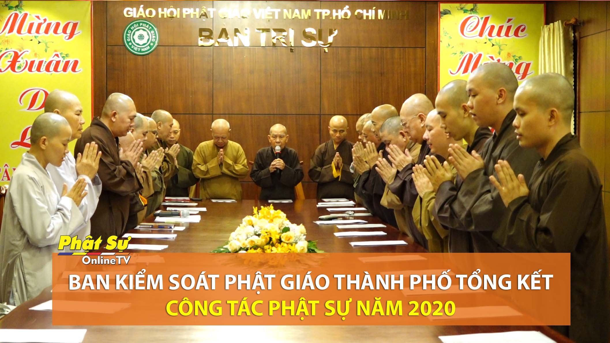 [Video] TP. HCM: Ban Kiểm soát Phật giáo Thành phố Tổng kết công tác Phật sự năm 2020