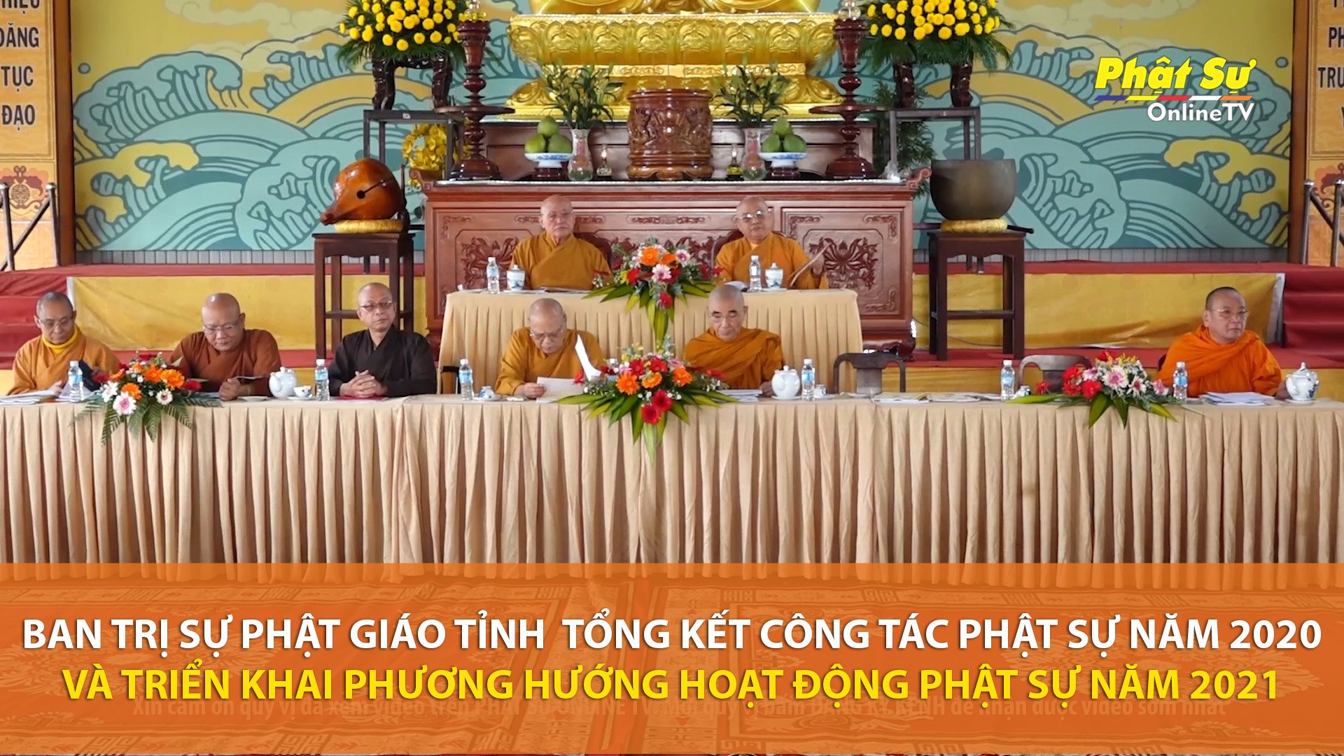 [Video] Đồng Nai: Ban Trị sự PG tỉnh tổng kết công tác Phật sự năm 2020 và triển khai phương hướng hoạt động năm 2021