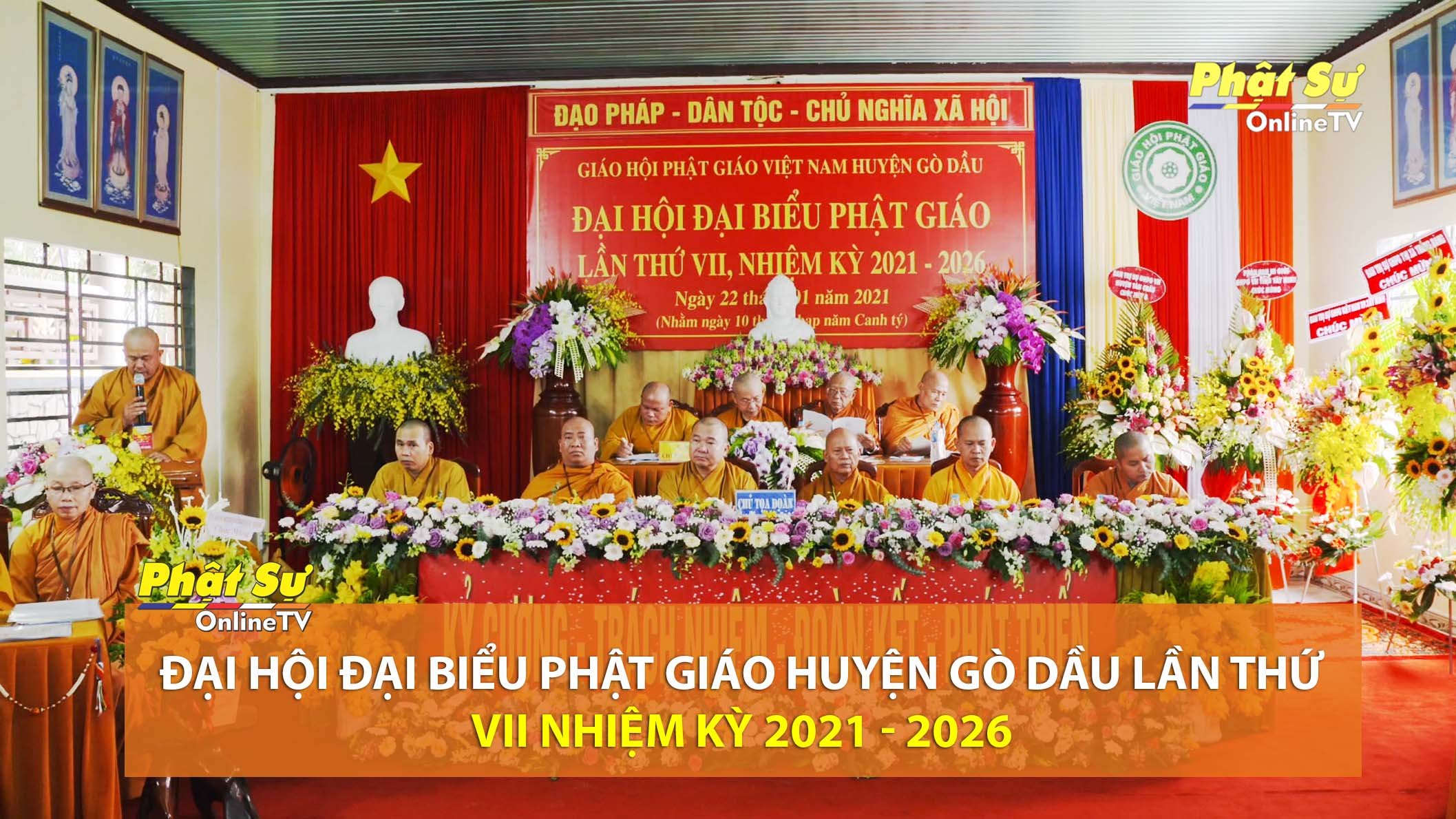 [Video] Tây Ninh: Đại hội đại biểu Phật giáo huyện Gò Dầu lần thứ VII - Nhiệm kỳ 2021 - 2026