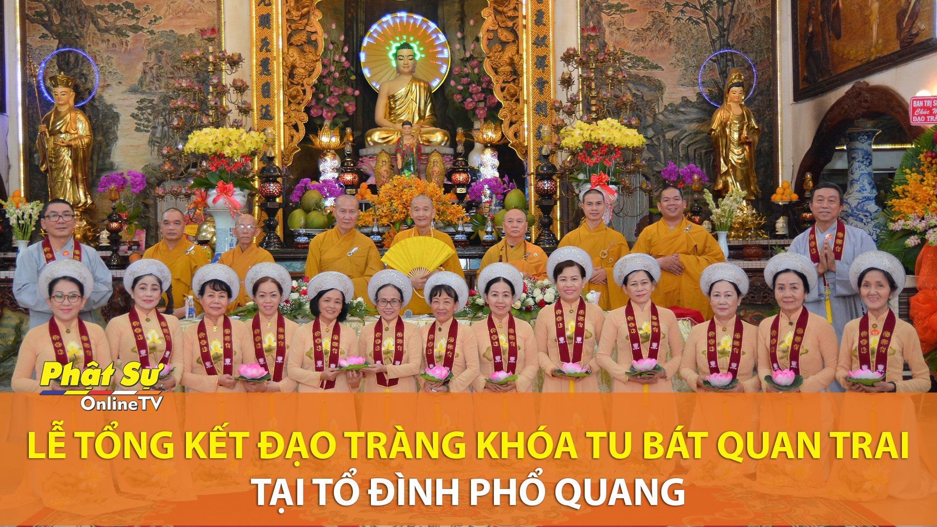 [Video] TP.HCM: Lễ tổng kết Đạo tràng khóa tu Bát quan trai tại Tổ đình Phổ Quang
