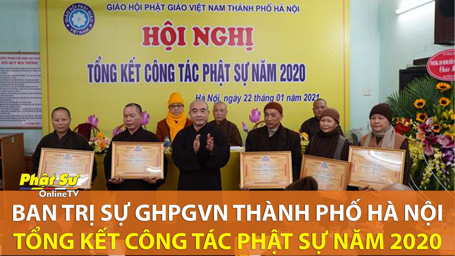 [Video] Hội nghị tổng kết công tác Phật sự năm 2020 của BTS GHPGVN Thành phố Hà Nội