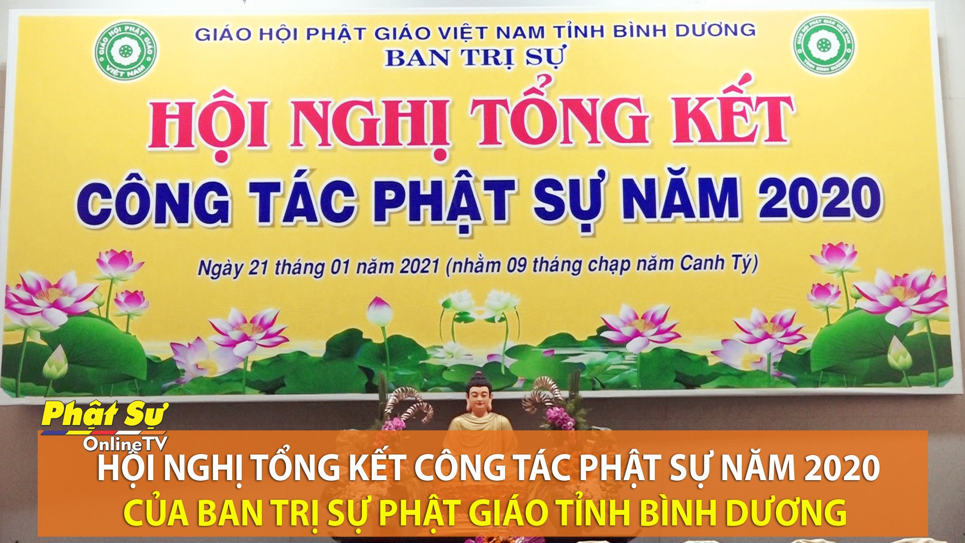 [Video] Bình Dương: Hội nghị Tổng kết công tác Phật sự năm 2020 của Ban Trị sự Phật giáo tỉnh
