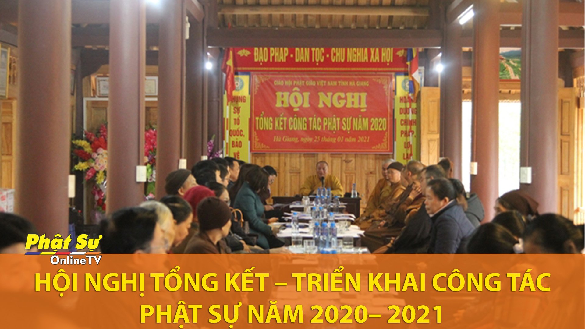[Video] Hà Giang: Hội nghị tổng kết - triển khai công tác Phật sự năm 2020 - 2021