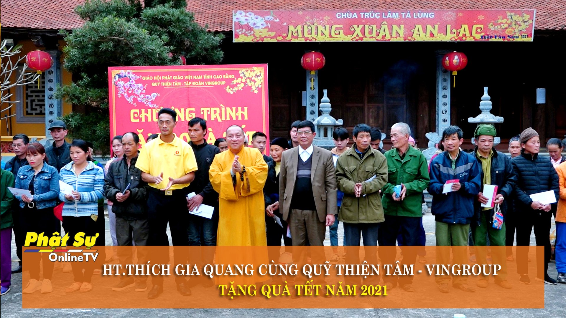 [Video] Cao Bằng: HT.Thích Gia Quang cùng quỹ Thiện Tâm – Vingroup tặng quà Tết năm 2021