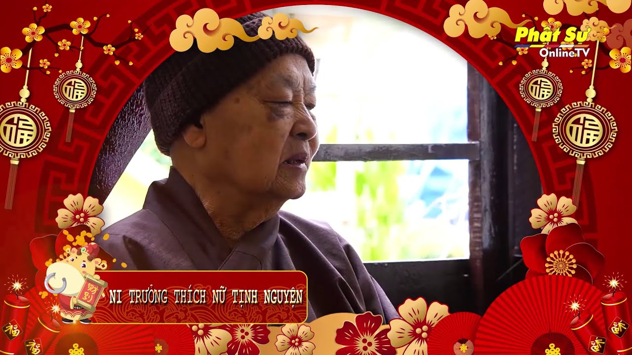 [Video] Xuân về kể chuyện Tết xưa: NI TRƯỞNG THÍCH NỮ TỊNH NGUYỆN