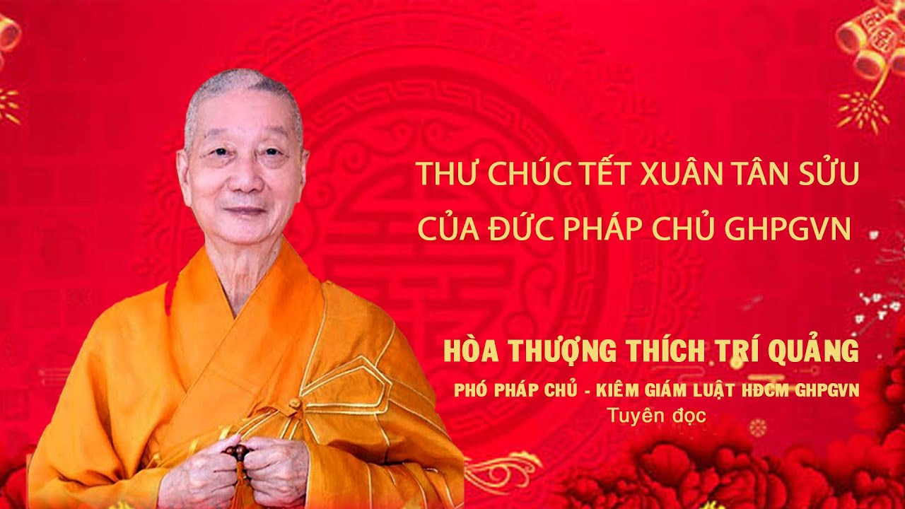 [Video] HT. THÍCH TRÍ QUẢNG ĐỌC THƯ CHÚC TẾT TÂN SỬU CỦA ĐỨC PHÁP CHỦ GHPGVN