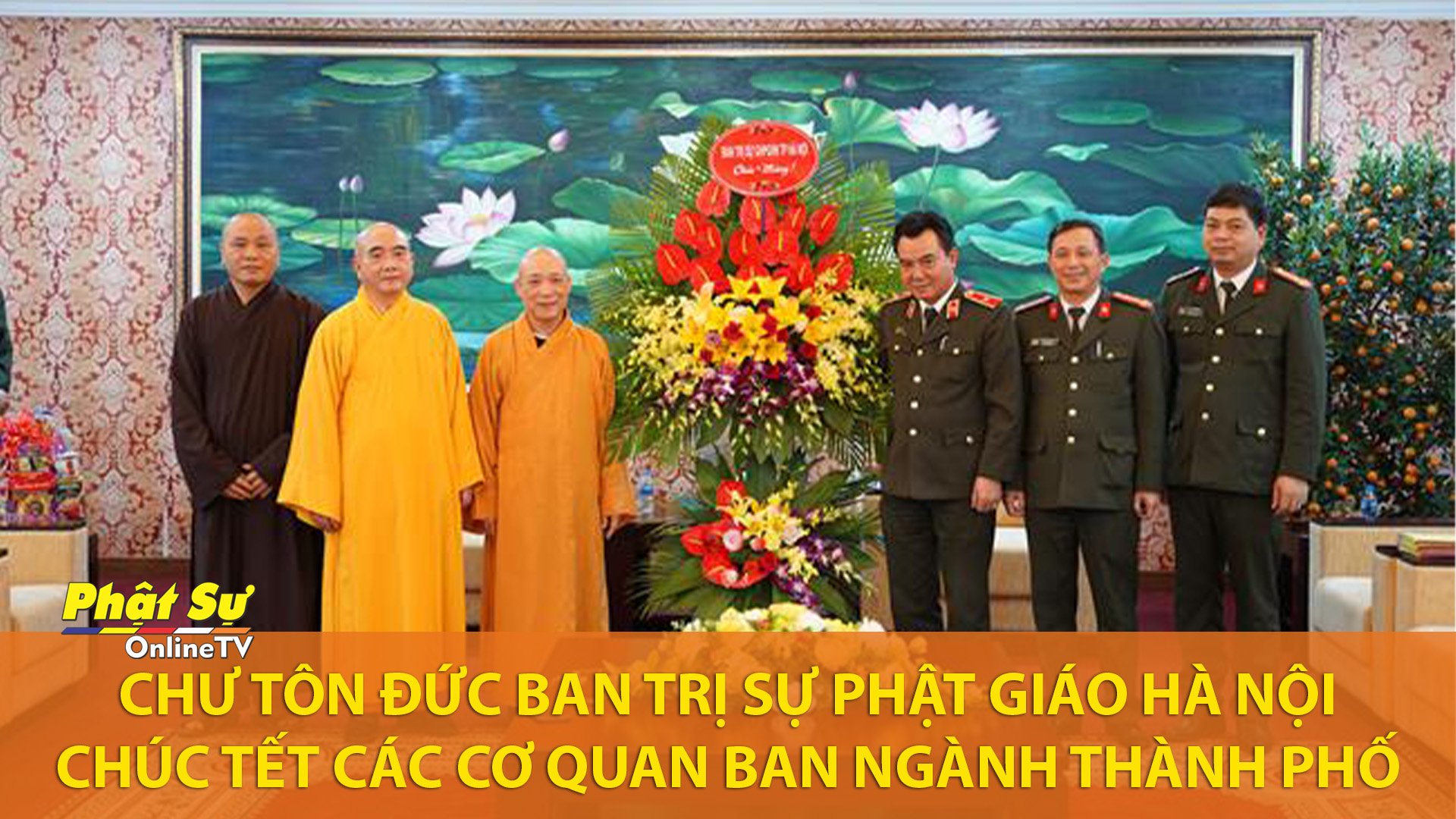 [Video] Chư Tôn đức BTS Phật giáo Hà Nội chúc Tết các cơ quan ban ngành Thành phố