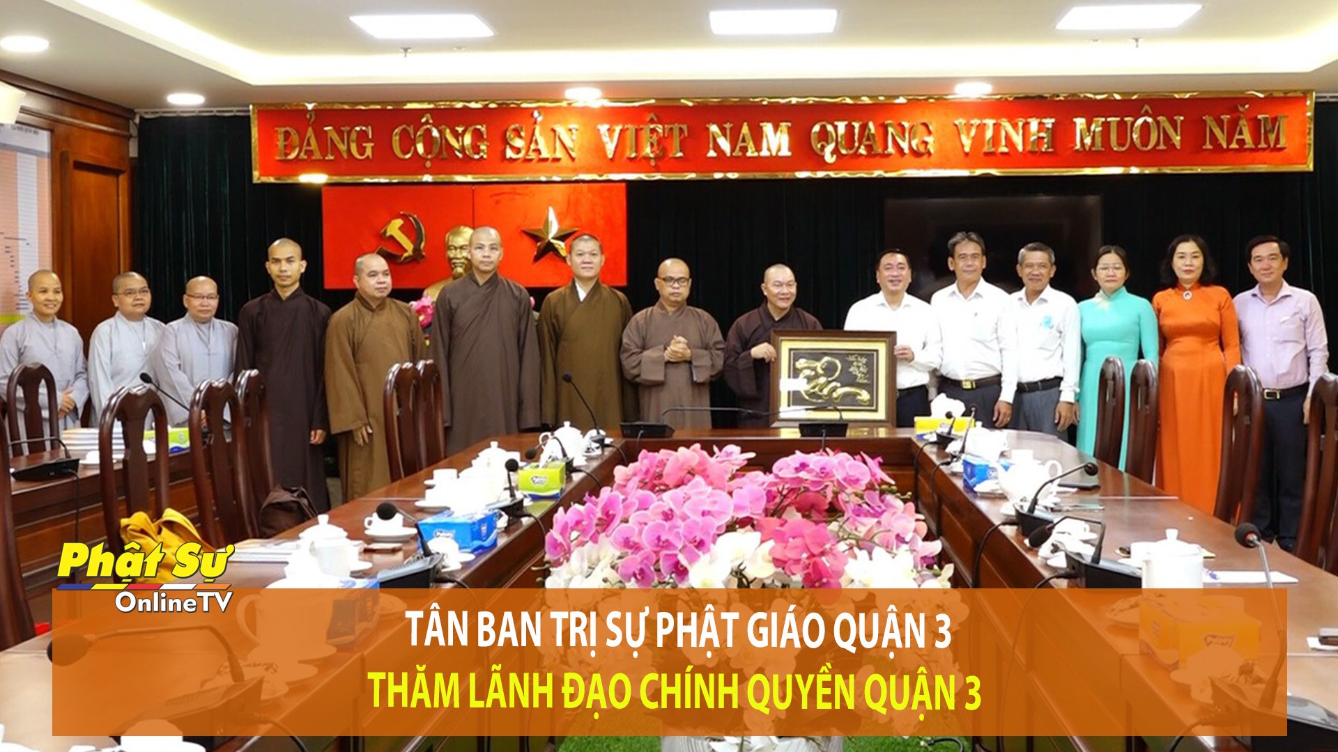 [Video] TP. HCM: Tân Ban Trị sự Phật giáo quận 3 thăm lãnh đạo chính quyền quận 3