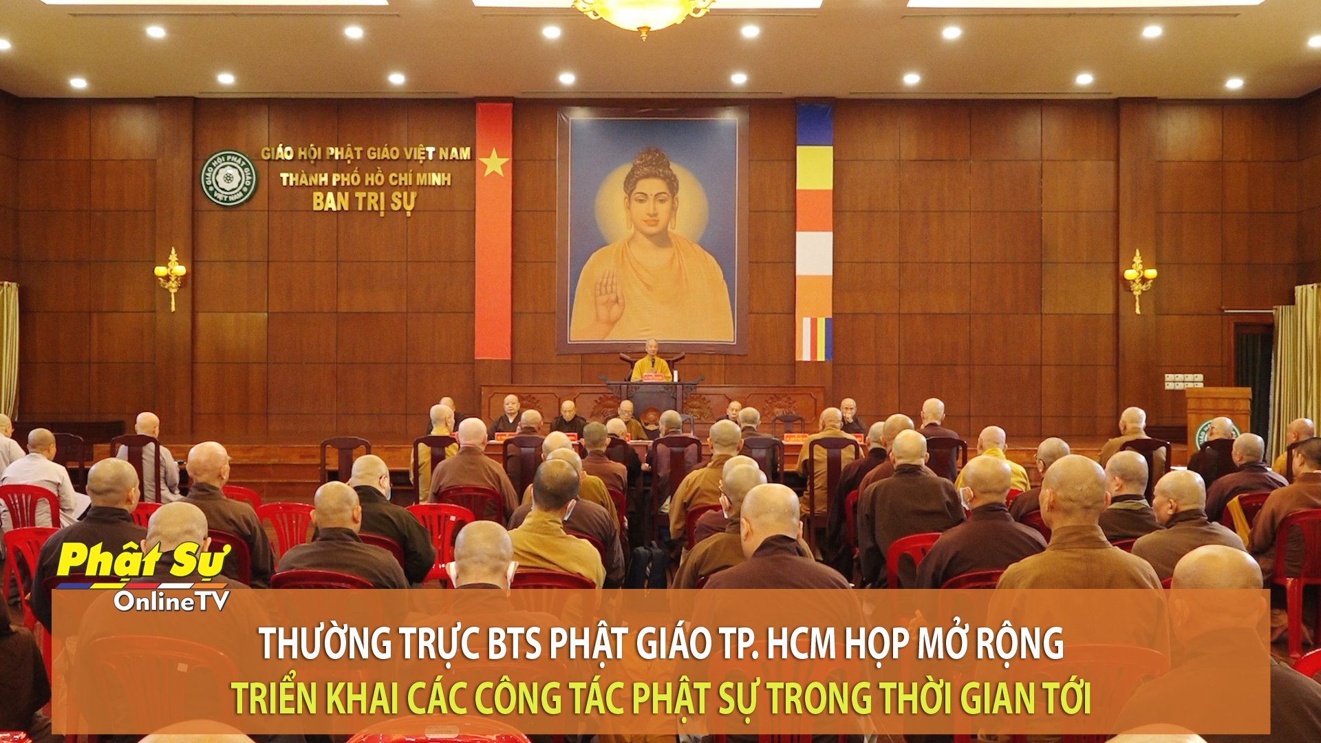 [Video] Thường trực BTS Phật giáo TP.HCM họp mở rộng triển khai các công tác Phật sự trong thời gian tới